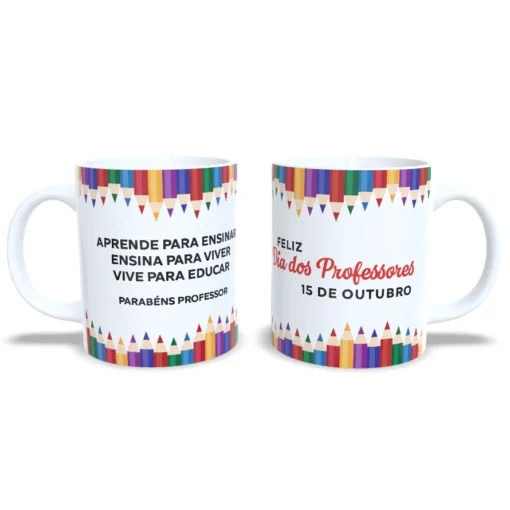 Caneca:"Para o dia Dos Professores!"