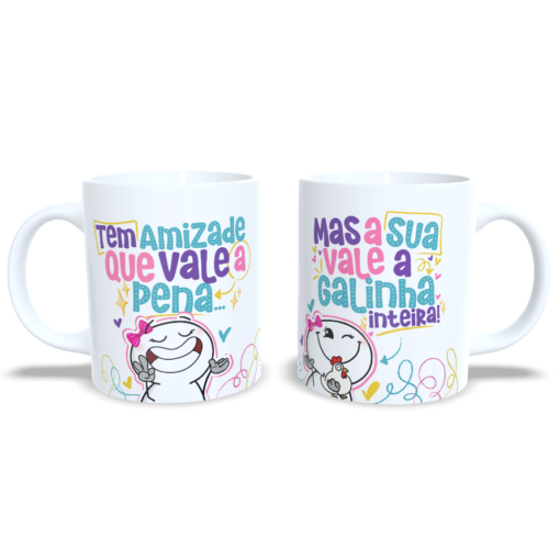 Caneca: A sua Amizade Vale...